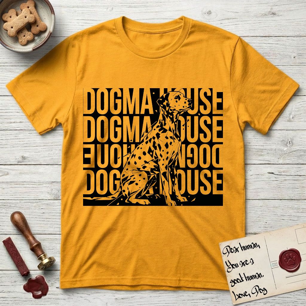 Dogma House Dalmatian T-Shirt flat lay in Gold, featuring a bold streetwear design with DOGMA HOUSE stacked four times in block letters and a geometric angular Dalmatian overlaid on the text.