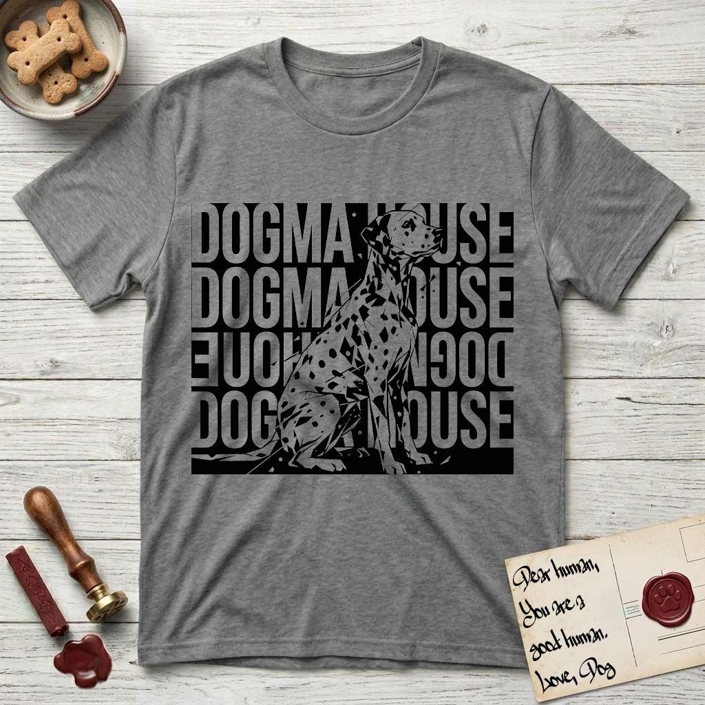 Dogma House Dalmatian T-Shirt flat lay in Graphite Heather, featuring a bold streetwear design with DOGMA HOUSE stacked four times in block letters and a geometric angular Dalmatian overlaid on the text.