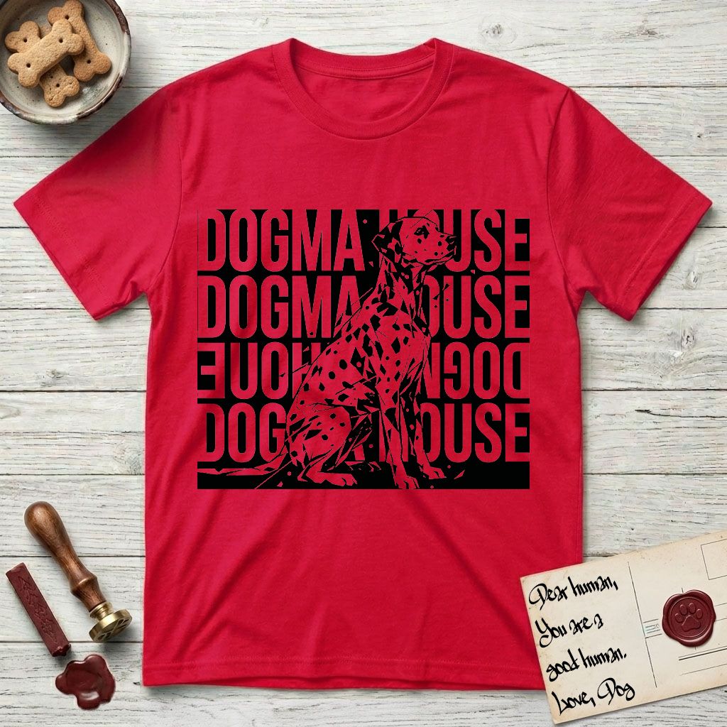 Dogma House Dalmatian T-Shirt flat lay in Red, featuring a bold streetwear design with DOGMA HOUSE stacked four times in block letters and a geometric angular Dalmatian overlaid on the text.