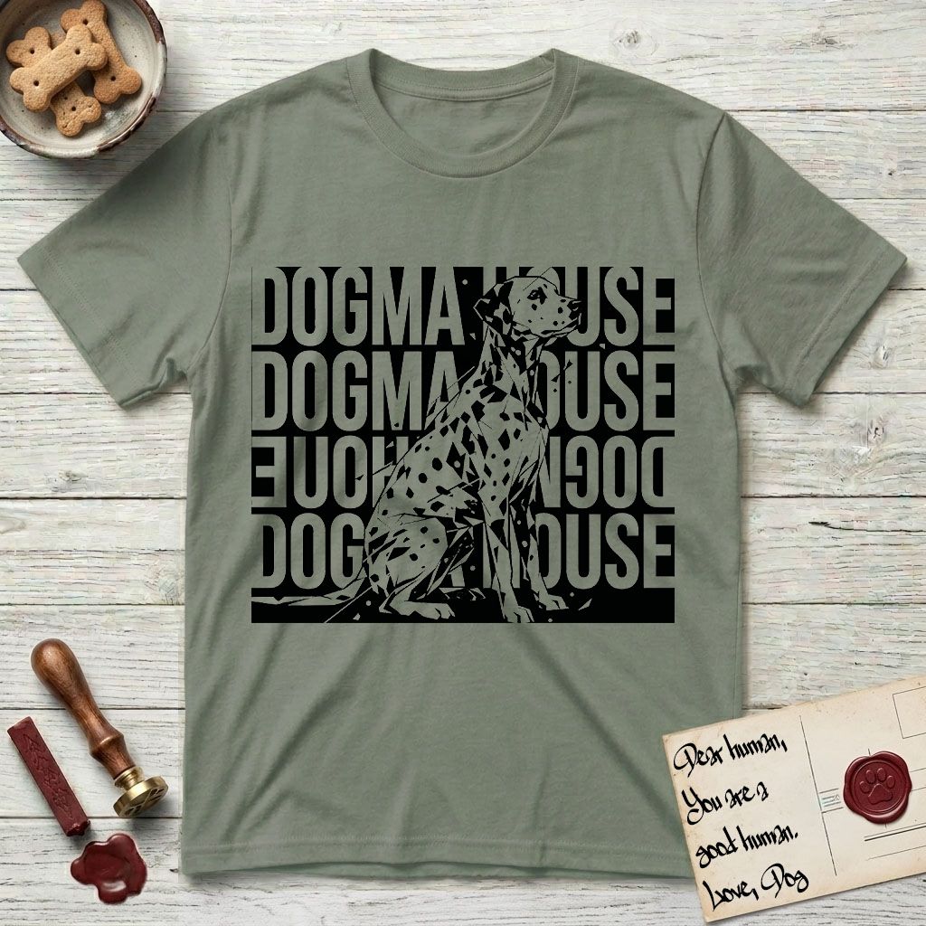 Dogma House Dalmatian T-Shirt flat lay in Sage, featuring a bold streetwear design with DOGMA HOUSE stacked four times in block letters and a geometric angular Dalmatian overlaid on the text.
