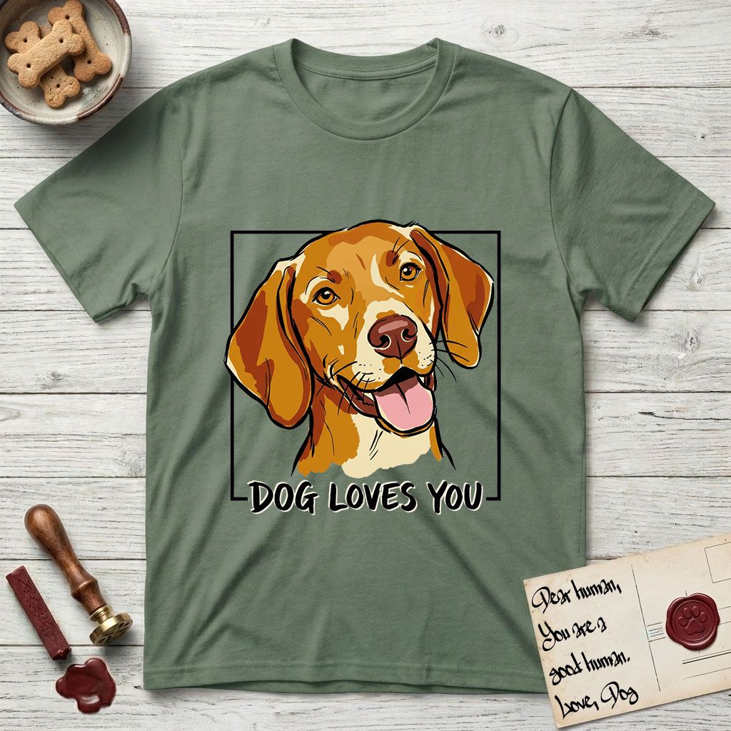Dog Loves You Vizsla T-Shirt flat lay in Military Green, featuring Ink and watercolor portrait of a smiling golden rust Vizsla with long silky hanging ears and amber eyes, head tilted inside a black frame above hand-lettered text reading DOG LOVES YOU.