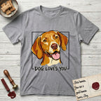 Dog Loves You Vizsla T-Shirt flat lay in Sport Grey, featuring Ink and watercolor portrait of a smiling golden rust Vizsla with long silky hanging ears and amber eyes, head tilted inside a black frame above hand-lettered text reading DOG LOVES YOU.
