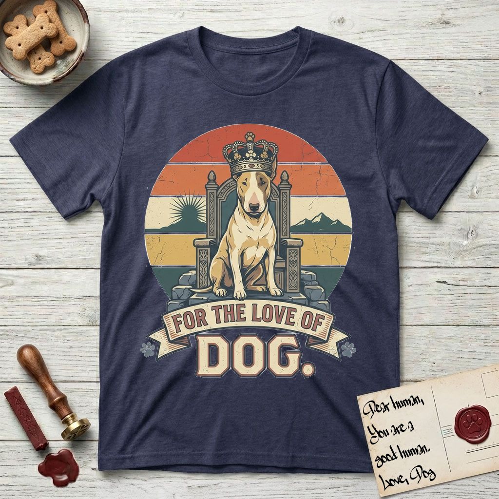 For the Love of Dog Bull Terrier T-Shirt flat lay in Navy, featuring a vintage badge of a crowned Bull Terrier seated on a throne.