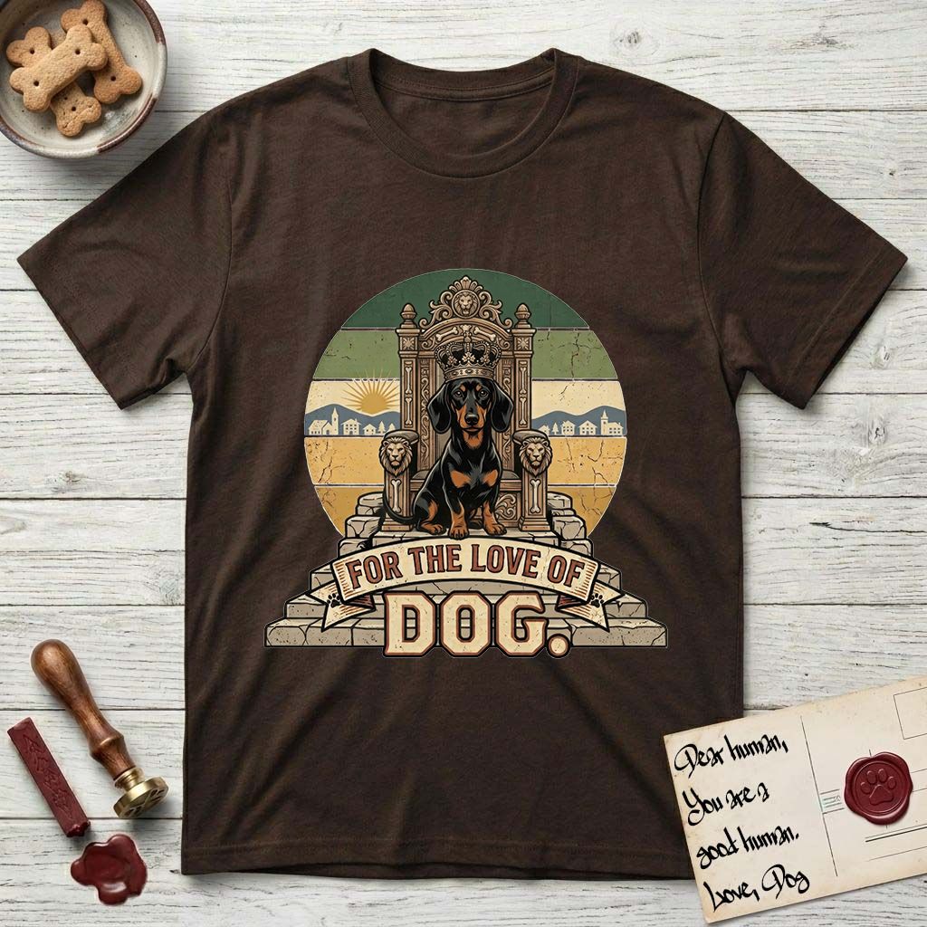 For the Love of Dog Dachshund T-Shirt flat lay in Dark Chocolate, featuring a vintage badge of a crowned Dachshund seated on a throne.