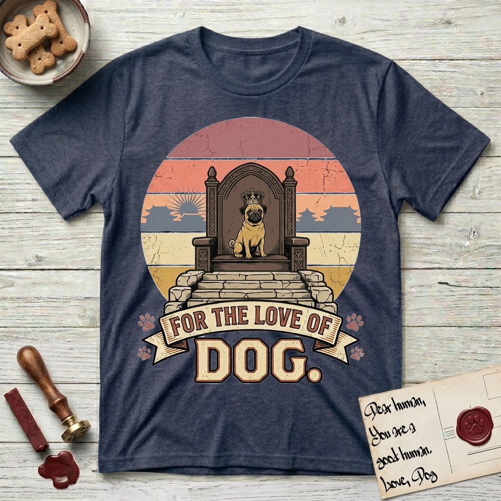 For the Love of Dog Pug T-Shirt flat lay in Heather Navy, featuring a vintage badge of a crowned Pug seated on a throne.
