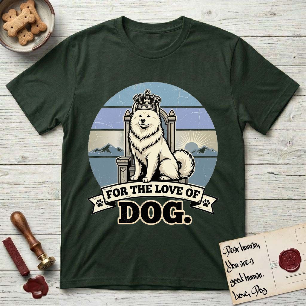 For the Love of Dog Samoyed T-Shirt flat lay in Forest Green, featuring a vintage badge of a crowned Samoyed seated on a throne.