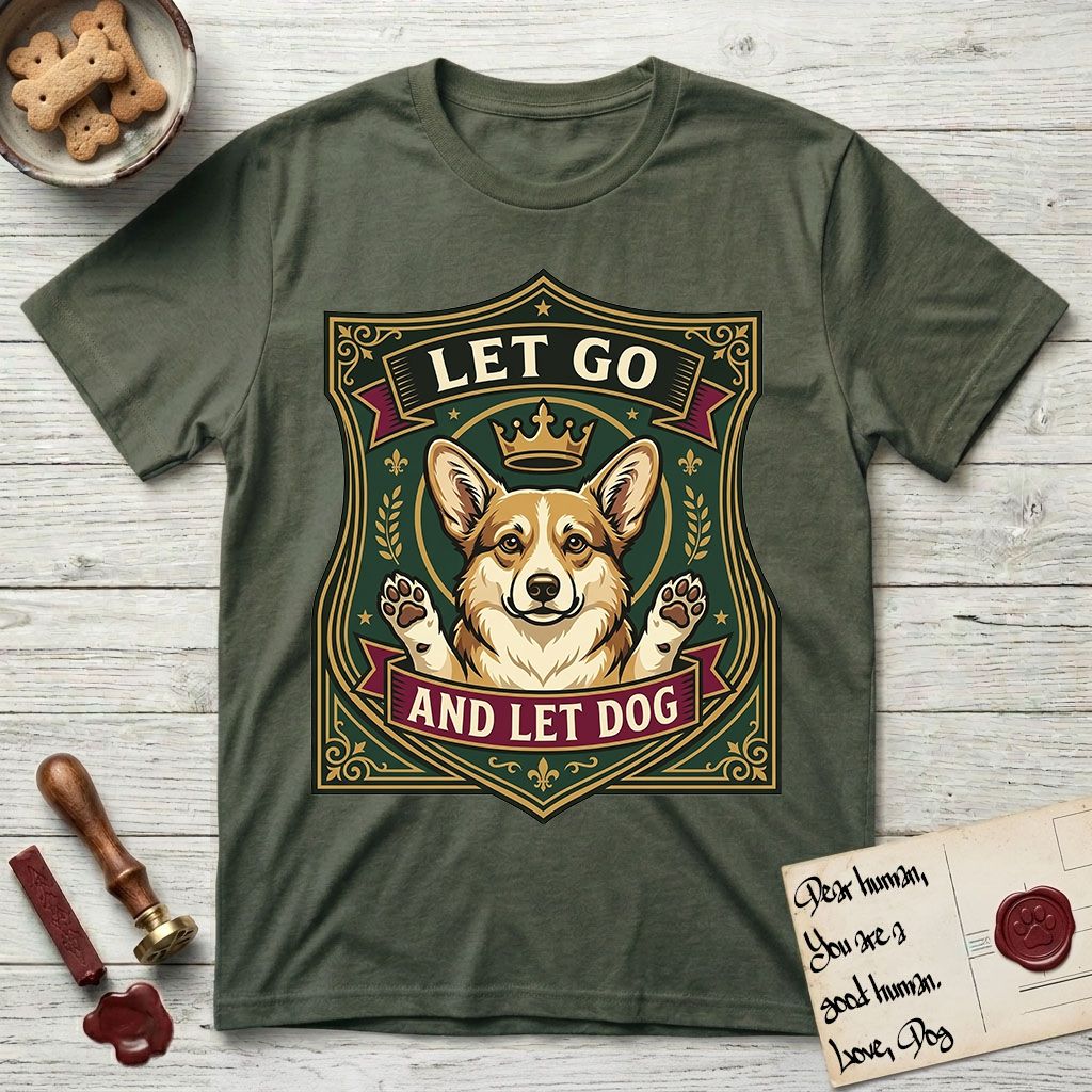 Let Go and Let Dog Corgi T-Shirt flat lay in Heather Military Green, featuring a royal heraldic shield badge of a crowned, haloed Corgi with paws raised.