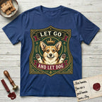 Let Go and Let Dog Corgi T-Shirt flat lay in Royal, featuring a royal heraldic shield badge of a crowned, haloed Corgi with paws raised.