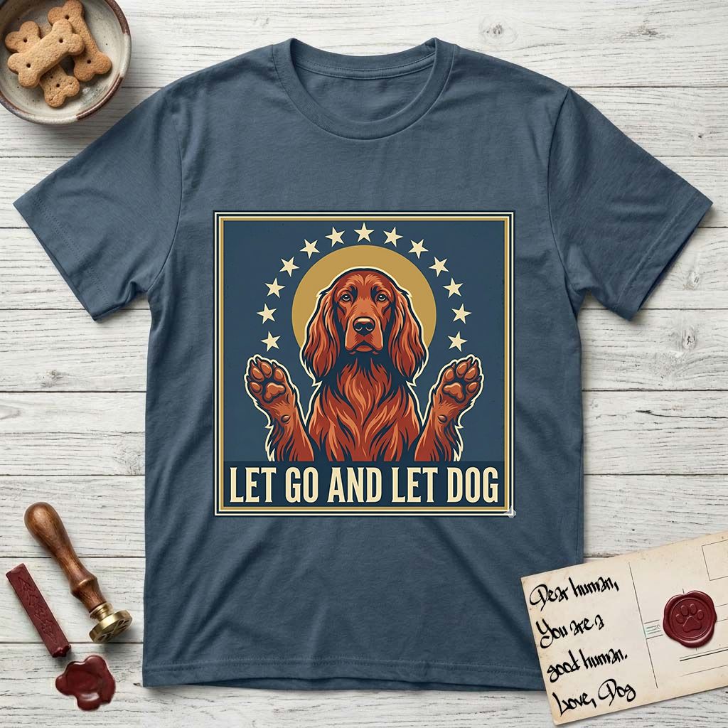 Let Go and Let Dog Irish Setter T-Shirt flat lay in Indigo Blue, featuring a vintage devotional poster of a haloed Irish Setter with paws raised and a ring of stars.