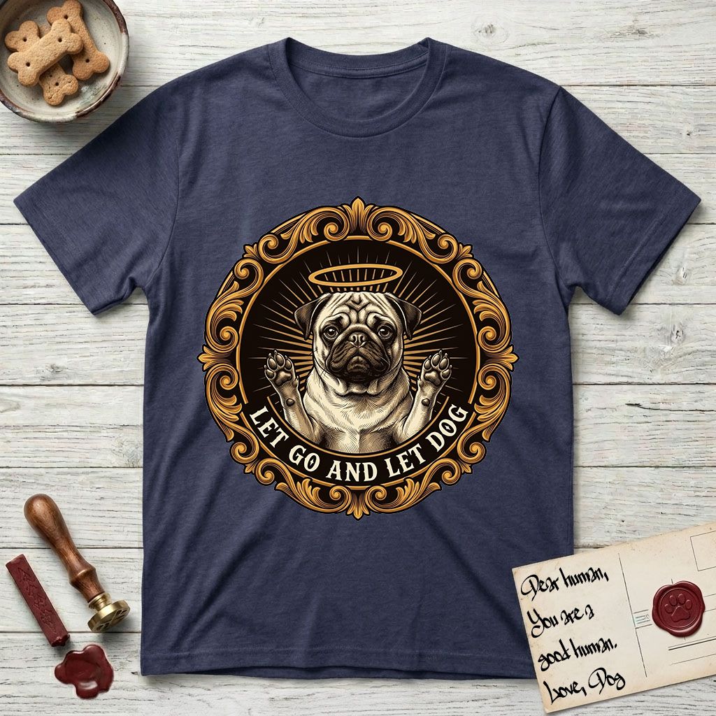 Let Go and Let Dog Pug T-Shirt flat lay in Navy, featuring a baroque medallion engraving of a haloed Pug with paws raised, framed in gold scrollwork.