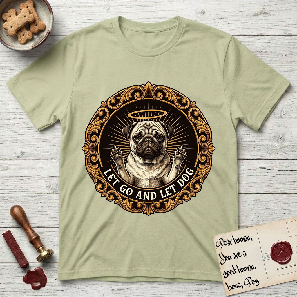 Let Go and Let Dog Pug T-Shirt flat lay in Pistachio, featuring a baroque medallion engraving of a haloed Pug with paws raised, framed in gold scrollwork.