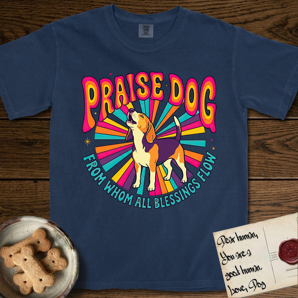 Praise Dog From Whom All Blessings Flow t-shirts