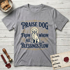 Praise Dog From Whom All Blessings Flow Golden Retriever T-Shirt flat lay in Sport Grey, featuring a bold Western hand-lettered "Praise Dog" design in navy and gold with a haloed Golden Retriever at center.