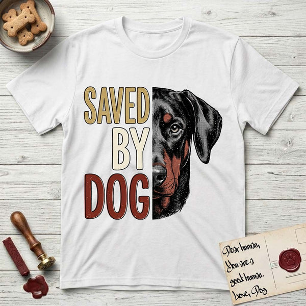 Saved by Dog t-shirts