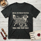 Trees of the Field Australian Shepherd T-Shirt flat lay in Black, featuring a vintage woodcut illustration of an Australian Shepherd formed of flowering cherry branches, mid-stride, with the words And All the Trees of the Field Shall Wag Their Tails.