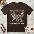 Trees of the Field Border Collie T-Shirt flat lay in Dark Chocolate, featuring a vintage woodcut illustration of a Border Collie formed of quaking aspen branches, mid-stride, with the words And All the Trees of the Field Shall Wag Their Tails.