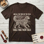 Trees of the Field Golden Retriever T-Shirt flat lay in Dark Chocolate, featuring a vintage woodcut illustration of a Golden Retriever formed of flowing willow branches, mid-stride, with the words And All the Trees of the Field Shall Wag Their Tails.