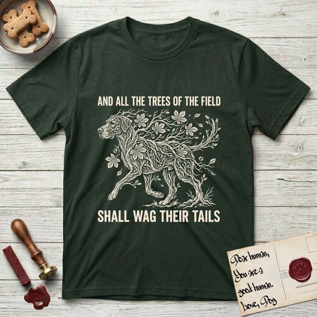 Trees of the Field Great Dane T-Shirt flat lay in Forest Green, featuring a vintage woodcut illustration of a Great Dane formed of horse chestnut branches and leaves, mid-stride, with the words And All the Trees of the Field Shall Wag Their Tails.