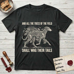 Trees of the Field Greyhound T-Shirt flat lay in Black, featuring a vintage woodcut illustration of a Greyhound formed of ash branches with streaming leaves, mid-stride, with the words And All the Trees of the Field Shall Wag Their Tails.
