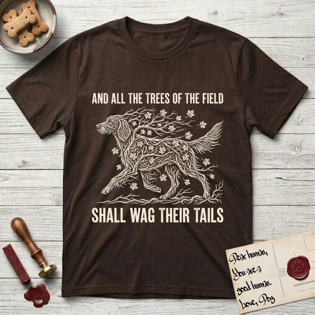 Trees of the Field Irish Setter T-Shirt flat lay in Dark Chocolate, featuring a vintage woodcut illustration of an Irish Setter formed of red maple branches with autumn leaves, mid-stride, with the words And All the Trees of the Field Shall Wag Their Tails.