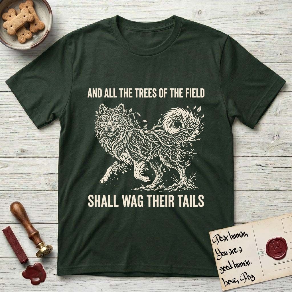 Trees of the Field Samoyed T-Shirt flat lay in Forest Green, featuring a vintage woodcut illustration of a Samoyed formed of white birch branches with catkins, mid-stride, with the words And All the Trees of the Field Shall Wag Their Tails.