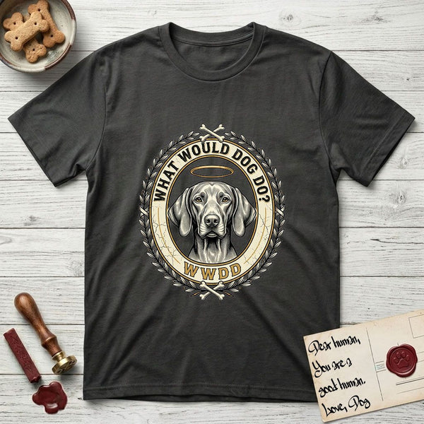 What Would Dog Do t-shirts